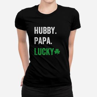 Hubby Papa Lucky Dad St Patricks Day Ladies Tee - Seseable