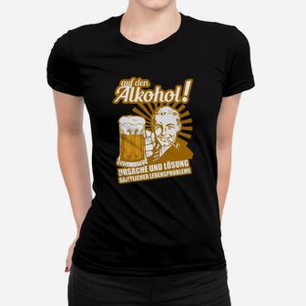 Humorvolles Bier-Zitat Frauen Tshirt, Alkohol als Ursache & Lösung Lebensprobleme - Seseable