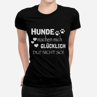 Hunde Machen Mich Glücklich Frauen T-Shirt - Seseable