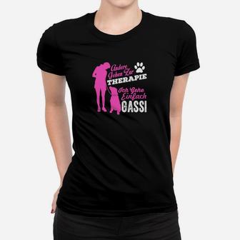 Hunde-Therapie Frauen Tshirt Gassi als Therapie, Lustig für Hundeliebhaber - Seseable