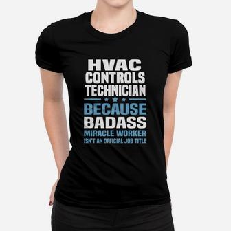 Hvac Controls Technician Tshirt Shirt Ladies Tee - Seseable