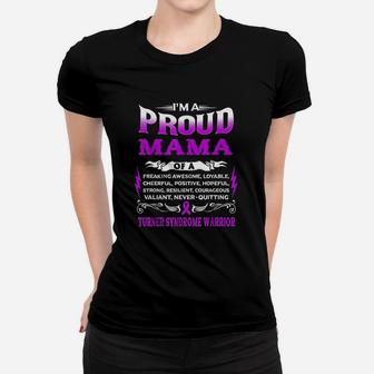 I Am A Proud Mama Of A Turner Syndrome Warrior Awareness Ladies Tee - Seseable