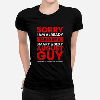 I Am Already Taken By A August Guy Funny Wife Gift Women T-shirt - Seseable