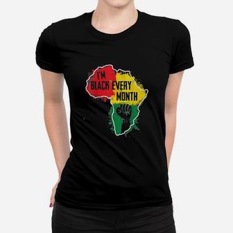 I Am Black Every Month Black History Month Ladies Tee - Seseable