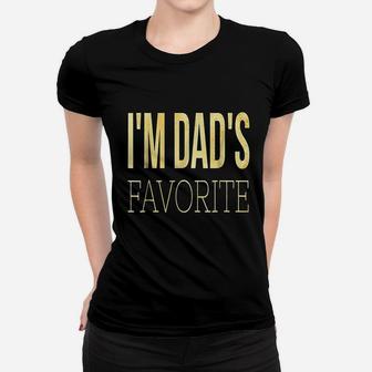 I Am Moms Dads Favorite Funny Ladies Tee - Seseable