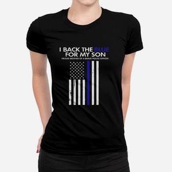 I Back The Blue For My Son Thin Blue Line Police Mom Ladies Tee - Seseable