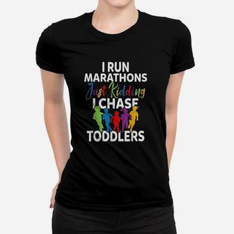 I Chase Toddlers Pre-school And Daycare Teachers Ladies Tee - Seseable