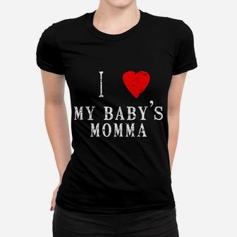I Heart Love My Babys Momma Funny Couples Valentine Ladies Tee - Seseable