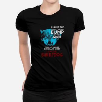 I Hunt In The Night I Am The Sheepdog Hunter Ladies Tee - Seseable