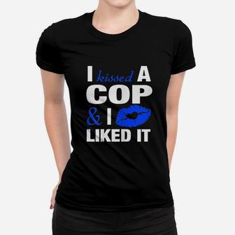 I Kissed A Cop Funny Police Officers Wife Girlfriend Gift Ladies Tee - Seseable