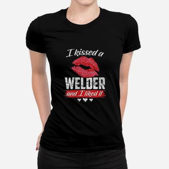 I Kissed A Welder And I Liked It Wife Couple Funny Gift Ladies Tee - Seseable