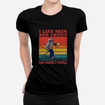 I Like Beer And Skiing And Maybe 3 People Ladies Tee - Seseable