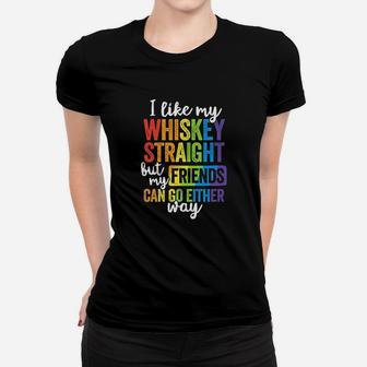 I Like My Whiskey Straight Lgbt Pride Gay Lesbian Ladies Tee - Seseable