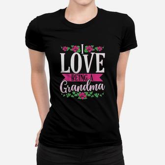 I Love Being A Grandma Cute Floral Mothers Day Gifts Ladies Tee - Seseable
