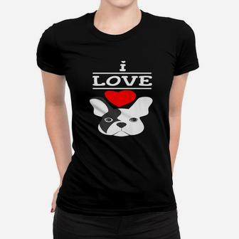 I Love French Bulldogss Ladies Tee - Seseable