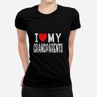 I Love My Grandparents Family Celebration Of Grandma Ladies Tee - Seseable