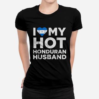 I Love My Hot Honduran Husband Cute Honduras Native Relationship Ladies Tee - Seseable