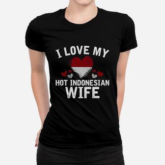 I Love My Hot Indonesian Wife Xmas Gift Ladies Tee - Seseable