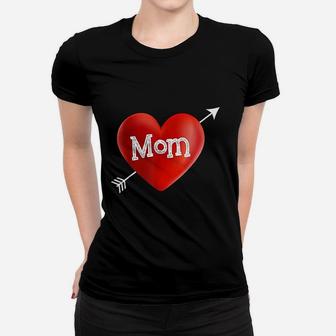 I Love My Mom Is My Valentine Day Heart Mothers Day Gift Ladies Tee - Seseable