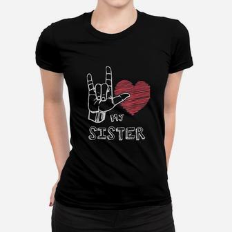 I Love My Sister Asl Unique Love Sign Gift Ladies Tee - Seseable