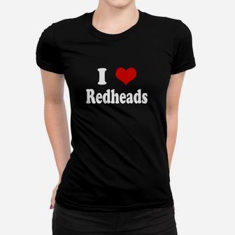 I Love Redheads Tshirt Ladies Tee - Seseable