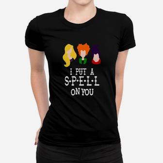 I Put A Spell On You Sanderson Sister Ladies Tee - Seseable