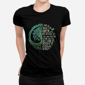 I See Trees Of Green Red Roses Too Hippie Ladies Tee - Seseable