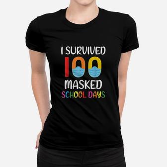 I Survived 100 Masked School Days Gift For Teacher Ladies Tee - Seseable