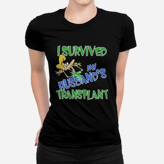 I Survived My Husband's Transplant Funny Wife Caregiver Ladies Tee - Seseable