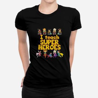 I Teach Super Heroes Comic Book Hero Teacher Ladies Tee - Seseable