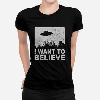I Want To Believe I Aliens Ufo Area 51 Roswell Women T-shirt - Seseable