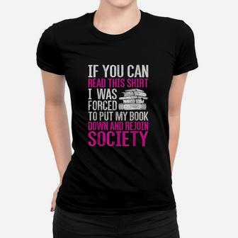 I Was Forced To Put My Book Down Reading Ladies Tee - Seseable