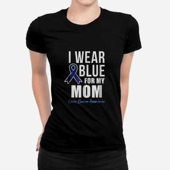 I Wear Blue For My Mom Ladies Tee | Seseable CA