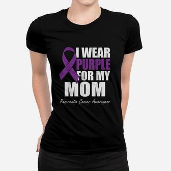 I Wear Purple For My Mom Pancreatic Ladies Tee - Seseable