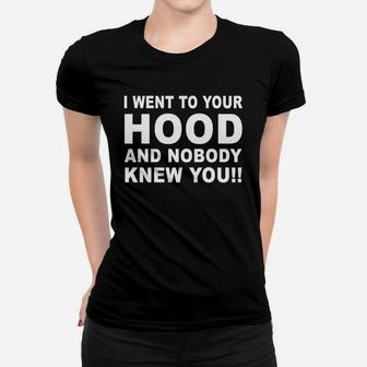 I Went To Your Hood And Nobody Knew You Black Red Back Shirt Ladies Tee - Seseable