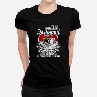 Ich Bin Einefrau Aus Dortmund Frauen T-Shirt - Seseable