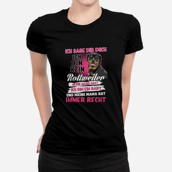 Ich Bin Kein Rottweiler Frauen T-Shirt - Seseable