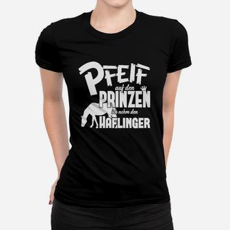 Ich Nehm Den Haflinger Sonderedition Frauen T-Shirt - Seseable