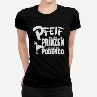 Ich Nhm Den Podenco Sonderedition  Frauen T-Shirt - Seseable