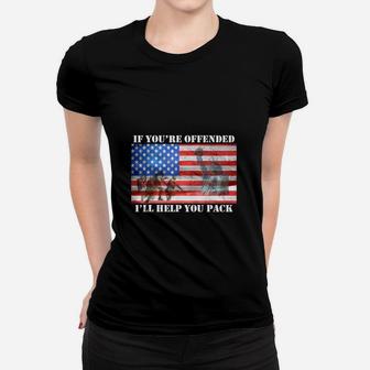 If You're Offended I'll Help You Pack American Flag Liberty Ladies Tee - Seseable
