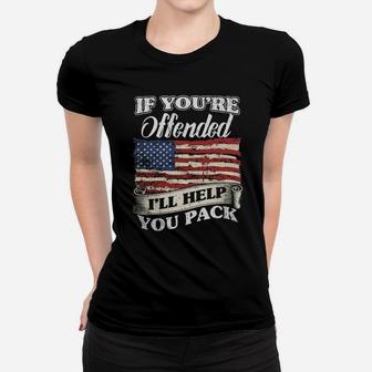 If You're Offended I'll Help You Pack Flag Political Patriotic America T-shirt Ladies Tee - Seseable