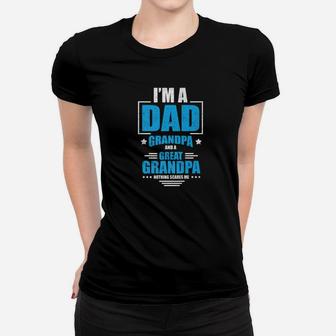 Im A Dad Great Grandpa Grandad Father Daddy Family Shirt Ladies Tee - Seseable