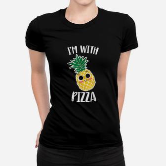 Im With Pizza Funny Halloween Pineapple Pizza Couple Ladies Tee - Seseable