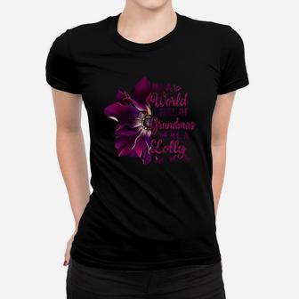 In A World Full Of Grandmas Be A Lolly Funny Flower Quote Ladies Tee - Seseable