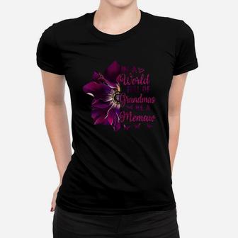 In A World Full Of Grandmas Be A Memaw Flower Quote Pink Ladies Tee - Seseable