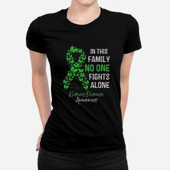 In This Family No One Fights Alone Kidney Disease Awareness Ladies Tee - Seseable