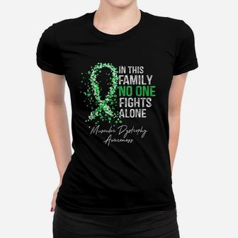 In This Family No One Fights Alone Muscular Dystrophy Ladies Tee - Seseable