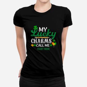 Irish St Patricks Day My Lucky Charms Call Me Flight Nurse Funny Job Title Ladies Tee - Seseable