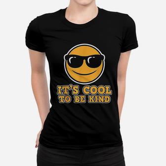 It Is Cool To Be Kind Friendship Gift Be Kind Ladies Tee - Seseable