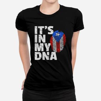 Its In My Dna Puerto Rico Rican Flag Ladies Tee - Seseable